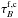 \hbox{$\tau_{B}^{\rm f, c}$}