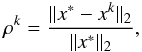 \begin{eqnarray*} \rho^k= \frac{\|x^*-x^k\|_2}{\|x^*\|_2} , \end{eqnarray*}