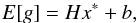 \begin{eqnarray*} {E}[g] = Hx^* +b , \end{eqnarray*}