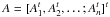 \hbox{$A=[A_1^t, A_2^t,\dots;A_n^t]^t$}