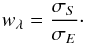 \appendix \setcounter{section}{1} \begin{equation} w_{\lambda} = \frac{\sigma_S}{\sigma_E} \cdot \end{equation}