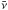 \hbox{$\bar\nu$}