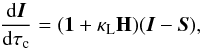 \begin{equation} \label{eq:unno_line_tau} \frac{{\rm d}{\vec{I}}}{{\rm d}\tau_\mathrm{ c}} = ({\vec{1}} + \kappa_\mathrm{ L} \mathbf{H})({\vec{I}} - {\vec{S}}), \end{equation}