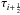 \hbox{$\tau_{i+\frac{1}{2}}$}