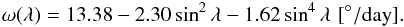 \begin{eqnarray} \omega(\lambda) = 13.38 - 2.30 \sin^2 \lambda - 1.62\sin^4 \lambda \,\, [^{\circ}/\text{day}]. \label{eq:difRot} \end{eqnarray}