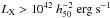 \hbox{$L_{\rm X} > 10^{42}~{h}^{-2}_{50}~{\rm erg}~{\rm s}^{-1}$}