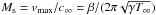 \hbox{$M_{\rm s}=v_\mathrm{max}/c_\infty = \beta/( 2\pi \sqrt{\gamma T_\infty})$}