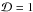 \hbox{$\mathcal{D}=1$}