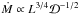 \hbox{$\dot{M}\propto L^{3/4}\mathcal{D}^{-1/2}$}