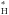 \hbox{$_{\text{H}}^\ast$}