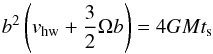 \begin{equation} b^2 \left(v_\mathrm{hw} +\frac{3}{2}\Omega b\right) = 4 GM t_{\rm s} \label{eq:cubic} \end{equation}