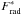 \hbox{$F_{\mathrm{rad}}^{*}$}