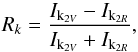 \begin{equation} \label{sec3:eq2} R_{k} = \frac{I_{\mathrm{k}_{2V}}-I_{\mathrm{k}_{2R}}}{I_{\mathrm{k}_{2V}}+I_{\mathrm{k}_{2R}}}, \end{equation}