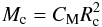 \begin{eqnarray} M_{\rm c} = C_{\rm M} R_{\rm c}^2 \end{eqnarray}
