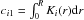 \hbox{$c_{i1}=\int_0^R K_{i}(r) \mathrm{d}r$}