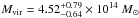 \hbox{$M_{\rm vir} = 4.52^{+0.79}_{-0.64} \times 10^{14}~ M_{\odot}$}