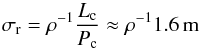 \begin{equation} \sigma_{\rm r}= \rho^{-1}\frac{L_{\rm c}}{P_{\rm c}} \approx \rho^{-1} 1.6\,\textrm{m} \label{eq:errPos} \end{equation}