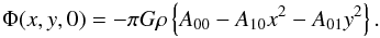 \begin{equation} \Phi(x, y, 0)= -\pi G \rho\left\{A_{00} - A_{10} x^2-A_{01} y^2\right\} . \end{equation}