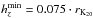 \hbox{$h_{z}^{\rm min}=0.075\cdot r_{\rm K_{20}}$}