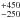 \hbox{$^{+450}_{-250}$}