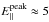 \hbox{$E_{||}^{\rm{peak}}\approx5$}