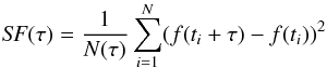 \begin{equation} {\it SF}(\tau)=\dfrac{1}{N(\tau)}\sum_{i=1}^N(f(t_{i}+\tau)-f(t_{i}))^{2} \end{equation}