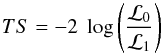 \begin{equation} TS = -2 \; \log\left(\frac{\mathcal{L}_0}{\mathcal{L}_1}\right) \label{eq:ts} \end{equation}