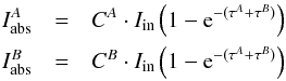 \appendix \setcounter{section}{2} \begin{eqnarray} \label{eq_abs7}\nonumber I_{\rm abs}^A & = & C^A\cdot I_{\rm in} \left(1-{\rm e}^{-(\tau^A+\tau^B)}\right)\nonumber\\ I_{\rm abs}^B & = & C^B\cdot I_{\rm in} \left(1-{\rm e}^{-(\tau^A+\tau^B)}\right) \end{eqnarray}