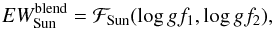 \begin{equation} \label{eq_ew_oneline} EW_{\rm Sun}^{\rm blend} = \mathcal{F}_{\rm Sun}(\log gf_1,\log gf_2), \end{equation}