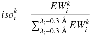 \begin{eqnarray*} iso_i^k=\frac{EW_i^k}{\sum_{\lambda_i-0.3~\AA}^{\lambda_i+0.3~\AA} EW_i^k} \end{eqnarray*}