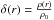 \hbox{$\delta(r) = \frac{\rho(r)}{\rho_0}$}