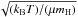 \hbox{$\sqrt{(k_{\rm B} T)/(\mu m_{\rm H})}$}