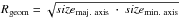 \hbox{$R_{\rm geom} = \sqrt{size_{\rm maj.\ axis}\ \cdot\ size_{\rm min.\ axis}}$}