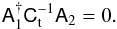 \begin{equation} \Amat_1^{\dagger}\Ct^{-1}\Amat_2=0. \end{equation}