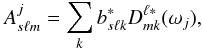 \begin{equation} A^j_{s\ell m} = \sum_k b^\ast_{s\ell k}D^{\ell\ast}_{mk}(\omega_j), \end{equation}
