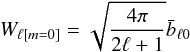 \begin{equation} W_{\ell[m=0]} = \sqrt{\frac{4\pi}{2\ell+1}}\bar b_{\ell 0} \label{beamwindow1} \end{equation}
