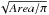 \hbox{$\sqrt{{Area}/\pi}$}