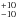 \hbox{$^{+10}_{-10}$}