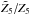 \hbox{$\tilde{Z}_{5}/Z_{5}$}