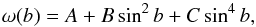 \begin{equation} \label{Eq_rotProfile} \omega(b)=A+B\sin^{2}b+C\sin^{4}b, \end{equation}