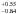 \hbox{$^{_{+0.55}}_{^{-0.84}}$}