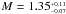 \hbox{$M = 1.35^{_{+0.11}}_{^{-0.07}}$}