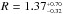 \hbox{$R = 1.37^{_{+0.70}}_{^{-0.32}}$}