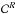 \hbox{$\mathcal{C}^{R}$}