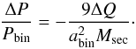 \begin{equation} \frac{\Delta P}{P_{\rm bin}} = -\frac{9 \Delta Q}{a_{\rm bin}^{2} M_{\rm sec}} \cdot \end{equation}