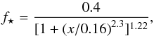 \begin{equation} f_\star = \frac{0.4}{[1+\left(x/0.16\right)^{2.3}]^{1.22}}, \end{equation}