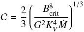 \begin{equation} \mathcal{C}=\frac{2}{3}\left(\frac{B^8_{\rm crit}}{G^2K_V^4\Mdot}\right)^{1/3} \nonumber \end{equation}