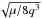 \hbox{$\sqrt{\mu/8q^3}$}