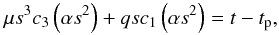 \begin{equation} \mu s^3c_3\left(\alpha s^2\right)+qsc_1\left(\alpha s^2\right)=t-t_{\rm p}, \label{kepu} \end{equation}