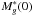 \hbox{$M_g^*(0)$}